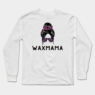 wax mama Long Sleeve T-Shirt